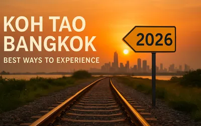 7 Best Ways to Experience Koh Tao Bangkok Journey in 2026