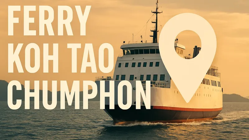 Ferry Koh Tao Chumphon Guide: Routes, Tips & 2026 Travel Info