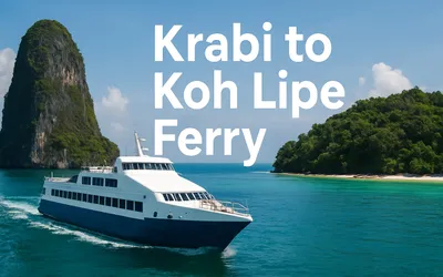 Krabi to Koh Lipe Ferry Guide 2026: Routes, Tips & Travel Info